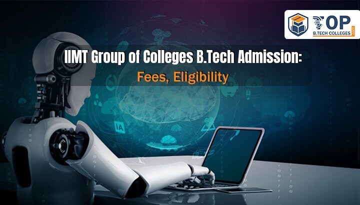 IIMT BTech admission