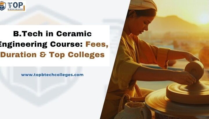 B.Tech in Ceramic Engineering Course