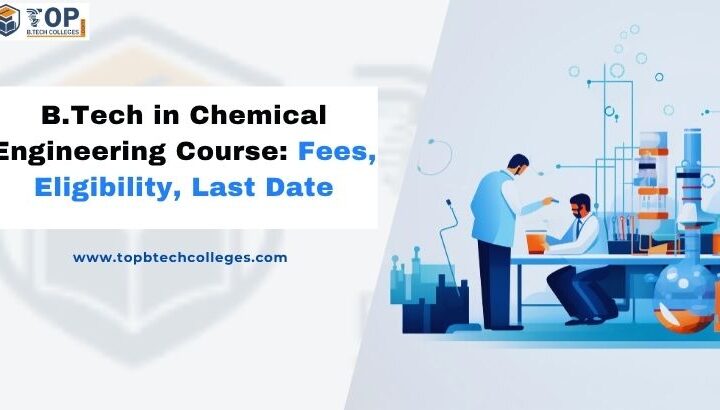 B.Tech in Chemical Engineering Course