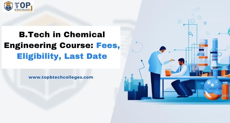 B.Tech in Chemical Engineering Course