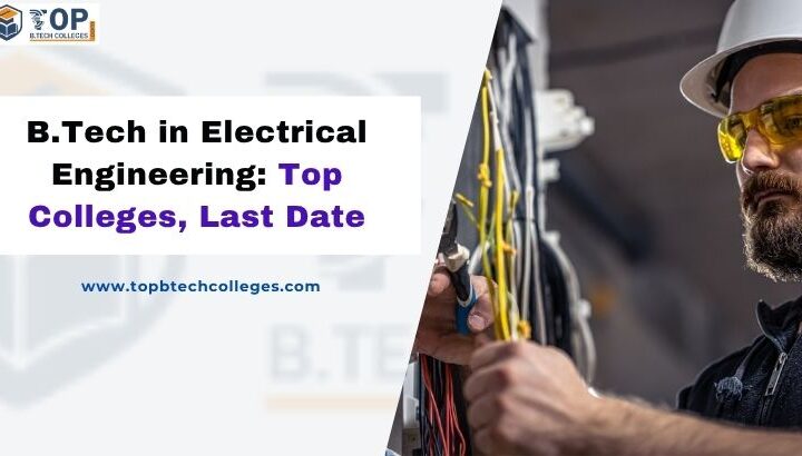 check out B.Tech in Electrical Engineering
