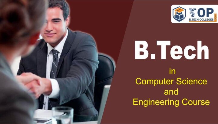 Check out the B.Tech in Computer Science & Engineering Course