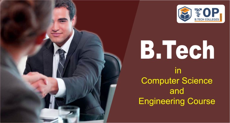Check out the B.Tech in Computer Science & Engineering Course