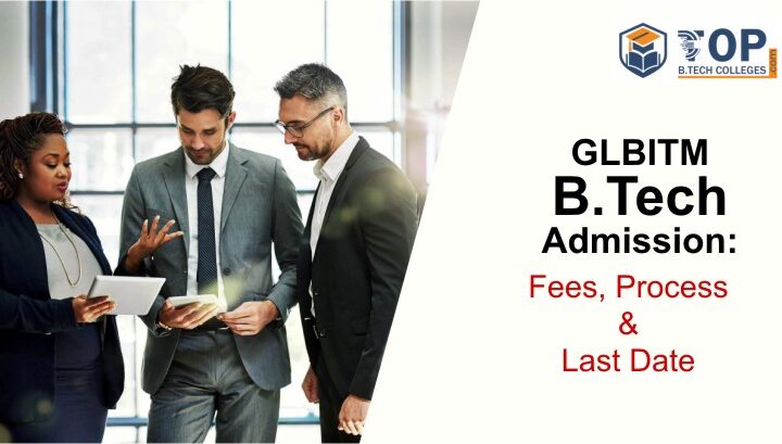 GLBITM B.Tech Admission