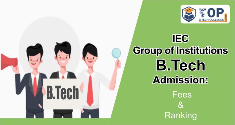 IEC Group of Institutions B.Tech Admission