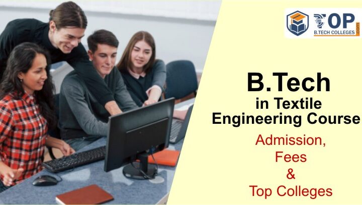 B.Tech In Textile Engineering Course