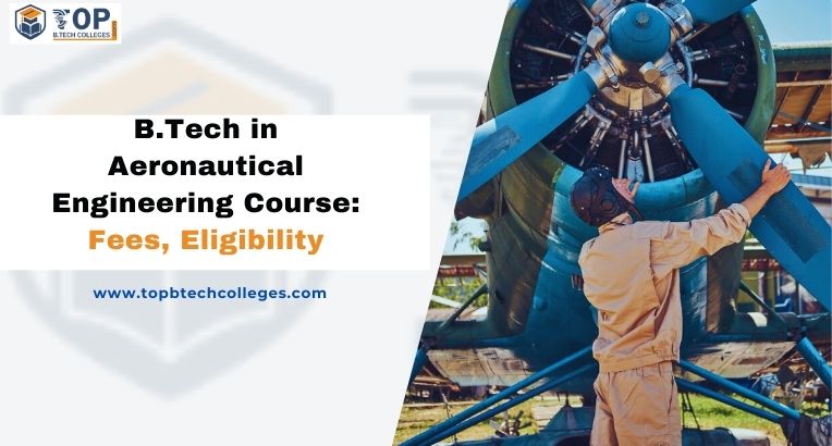 B.Tech in Aeronautical Engineering Course
