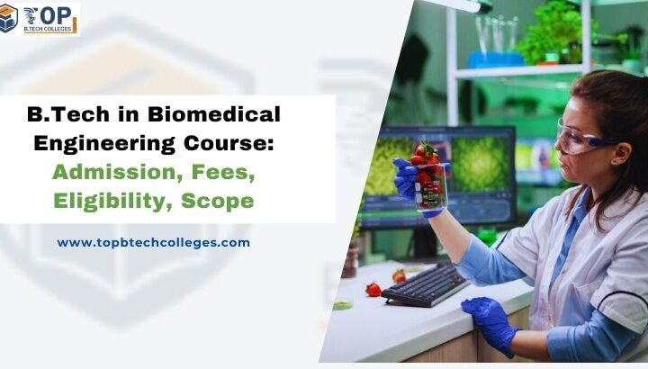 B.Tech in Biomedical Engineering Course