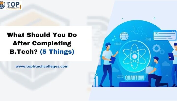 What Should You Do After Completing B.Tech