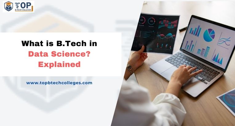 What is B.Tech in Data Science
