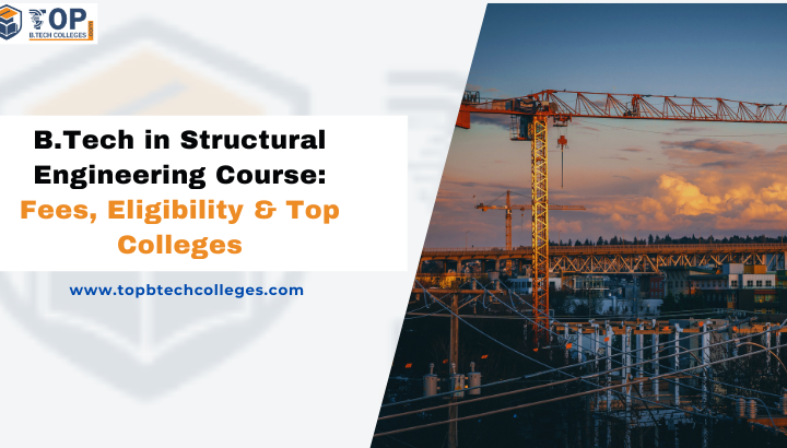 B.Tech In Structural Engineering Course